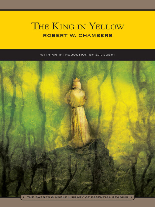 Title details for The King in Yellow (Barnes & Noble Library of Essential Reading) by Robert W. Chambers - Available